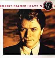 ロバート・パーマー　　Heavy Nova Heavy Nova (Bonus Tracks Version) - Album by Robert Palmer