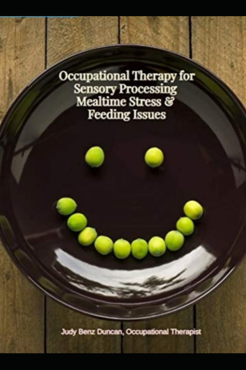 Occupational Therapy for Sensory Processing Mealtime Stress and Feeding Issues