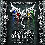 Her Elemental Dragons: The Complete Series