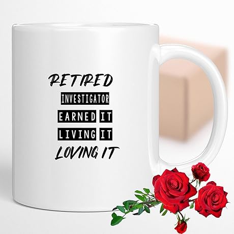 Retired Investigator Earned It Living It Loving It Gift Funny Novelty
