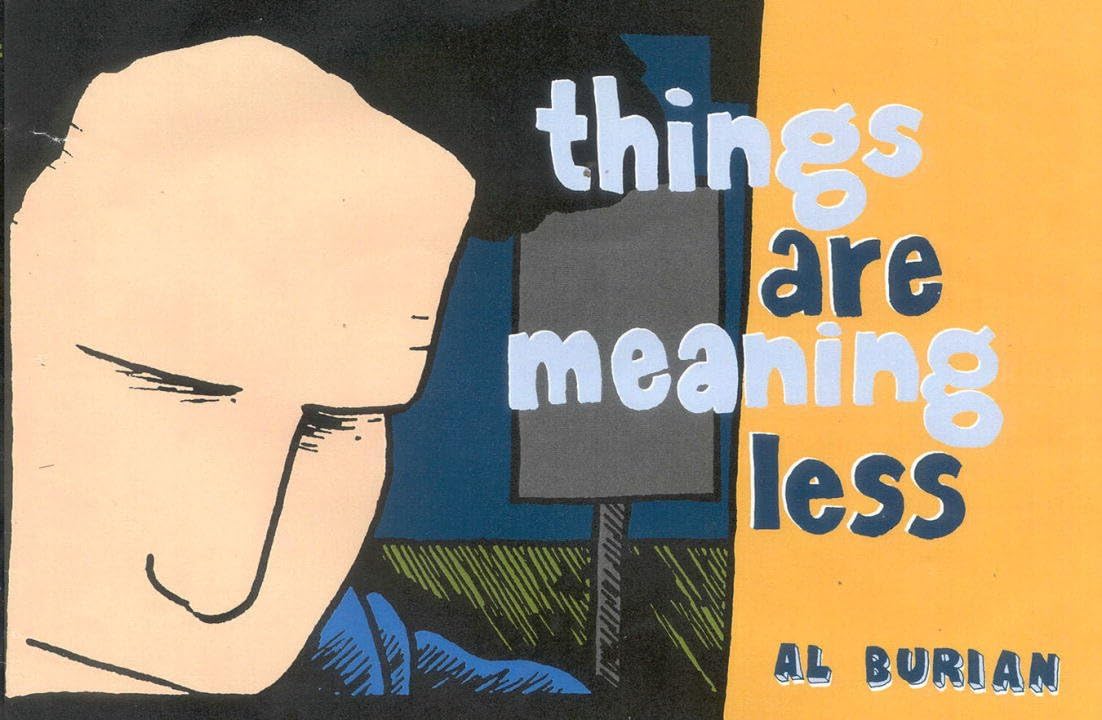 Things Are Meaning Less (Burn Collector) Paperback – June 1, 2003