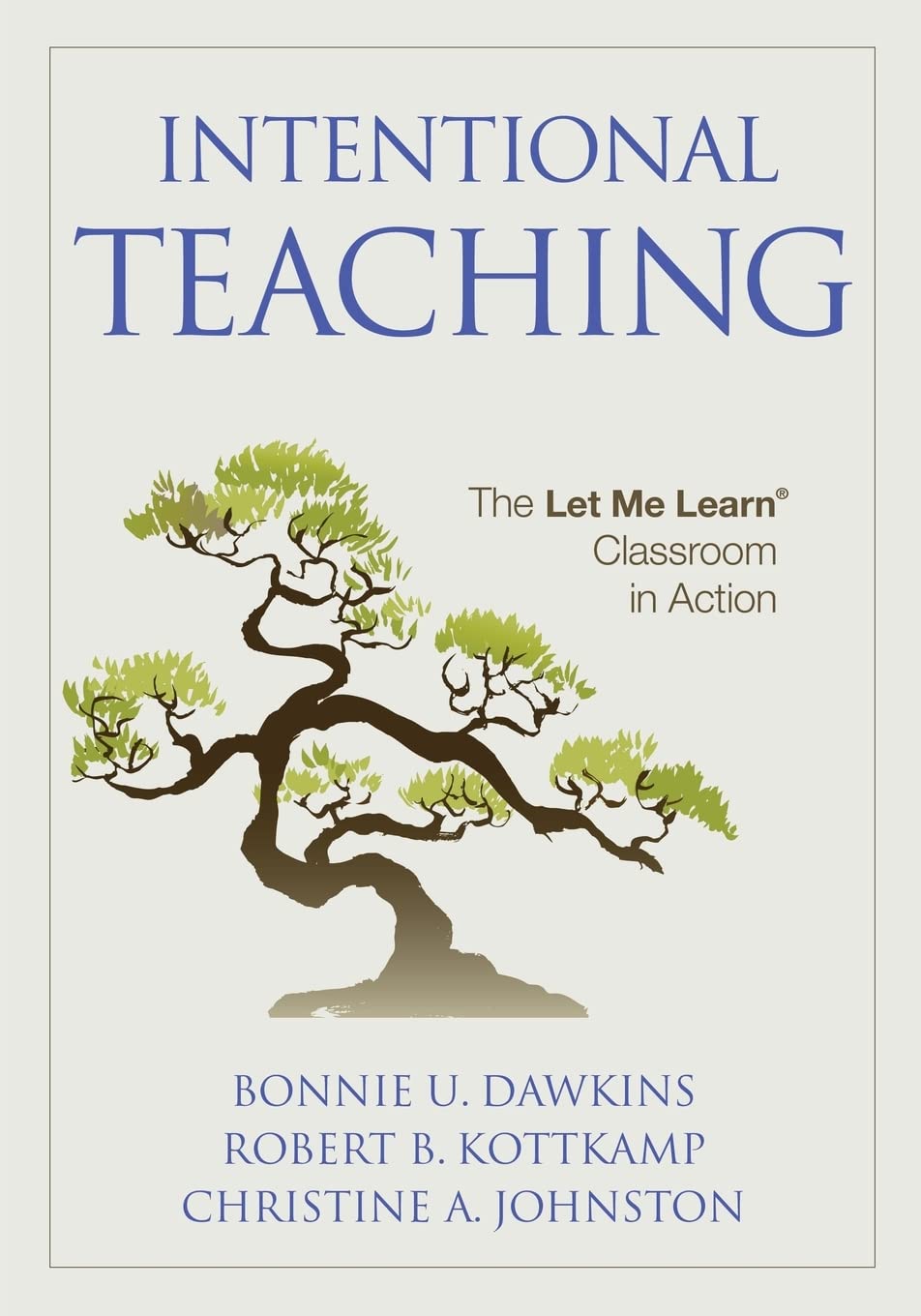 Buy Intentional Teaching: The Let Me Learn Classroom in Action — BookShops.in