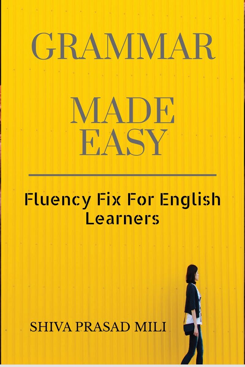 Grammar Made Easy : Fluency Fix For English Learners