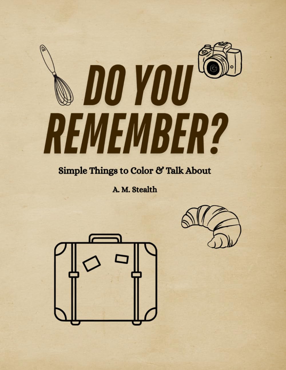 Do You Remember? Random Things to Color & Talk About