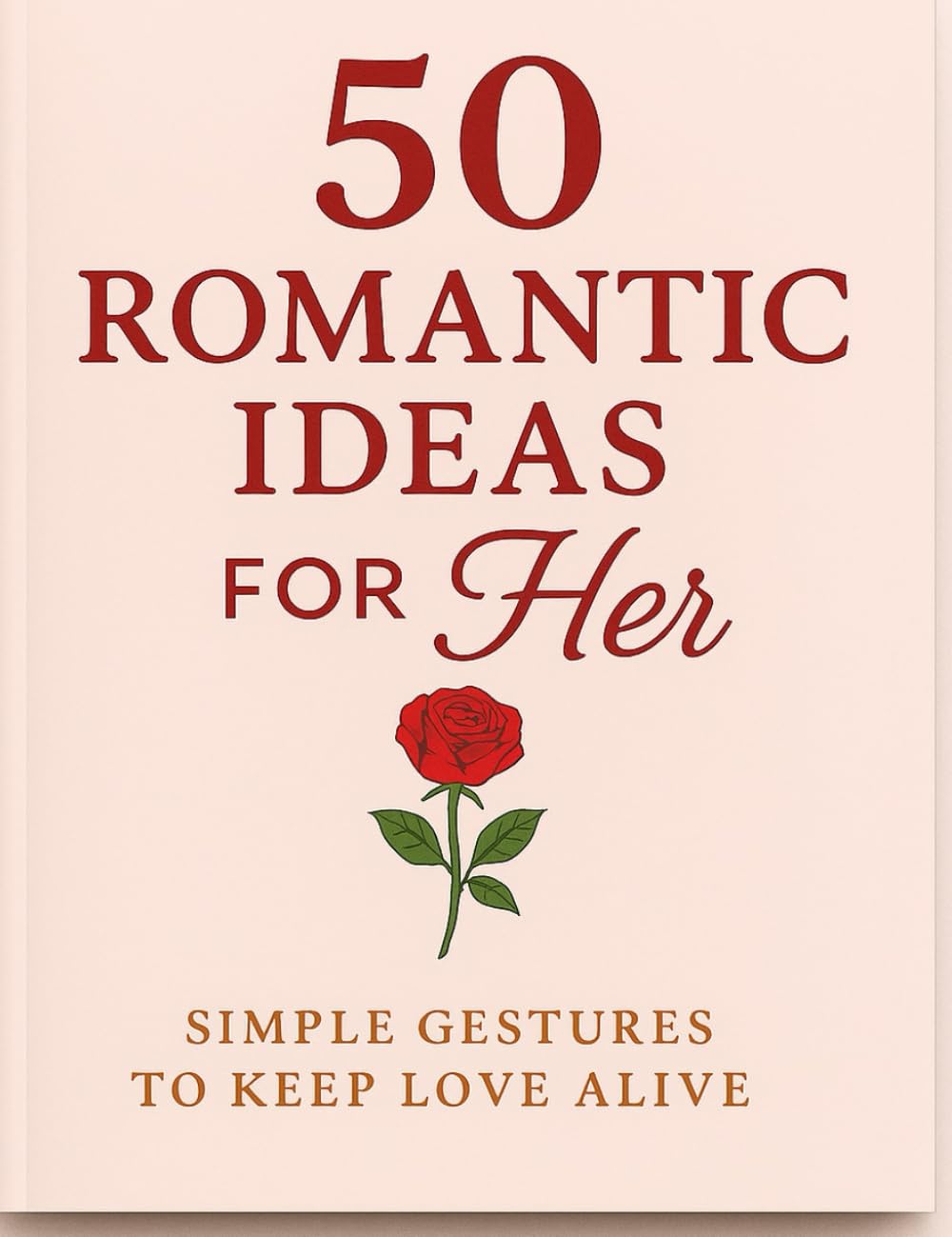 50 Romantic Ideas for Her
