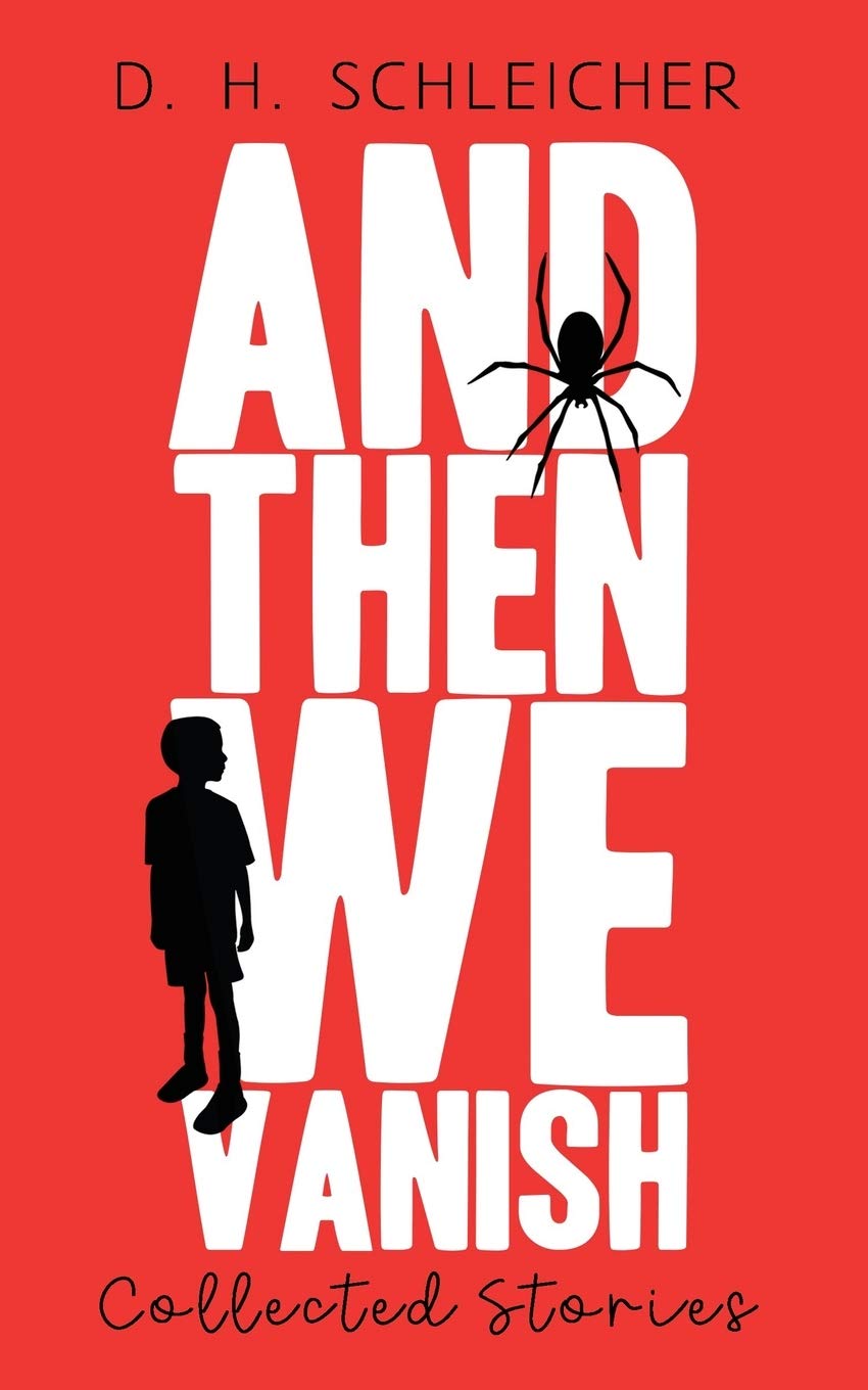 And Then We Vanish: Collected Stories