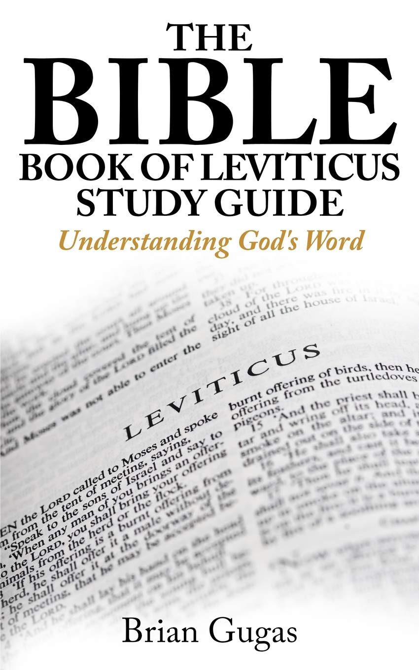 The Bible Book of Leviticus Study Guide: Understanding God's Word (66 Bible Books Overview 3)