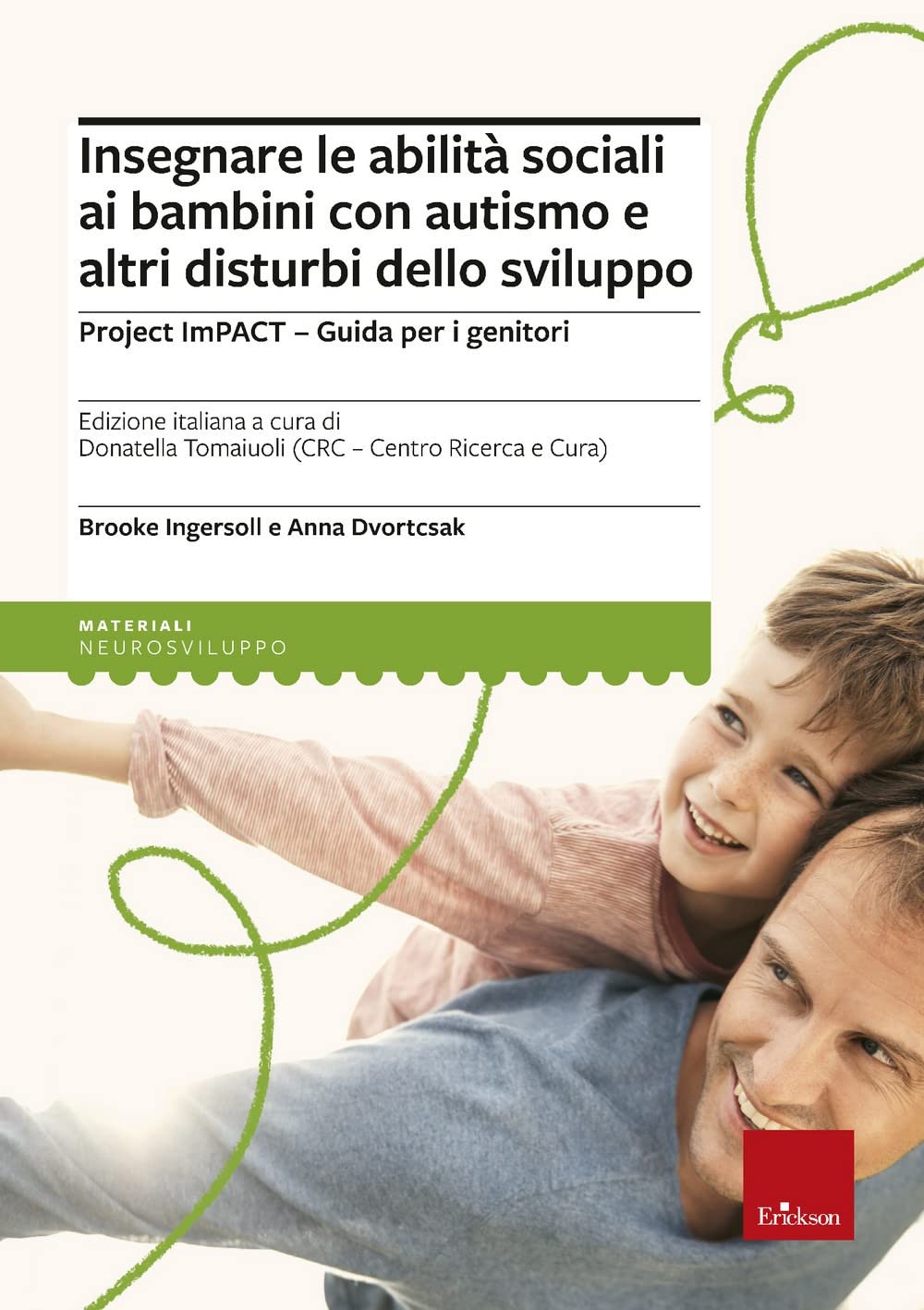 Insegnare Le Abilità Sociali Ai Bambini Con Autismo E Altri Disturbi Dello Sviluppo. Project Impact. Guida Per I Genitori - 4
