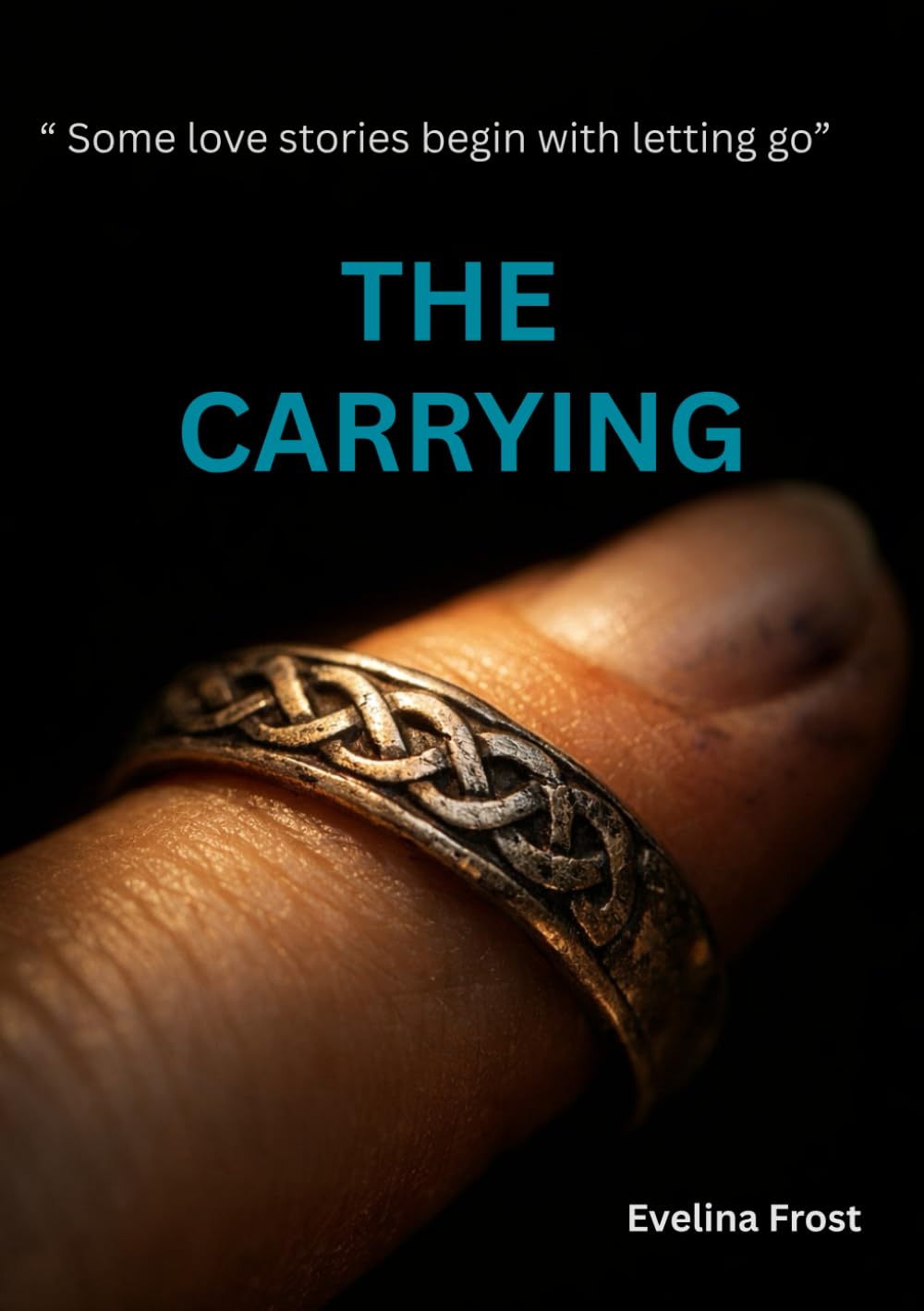 The Carrying: A Dark Romance Novel of Love, Memory, and a Letter That Sets Him Free