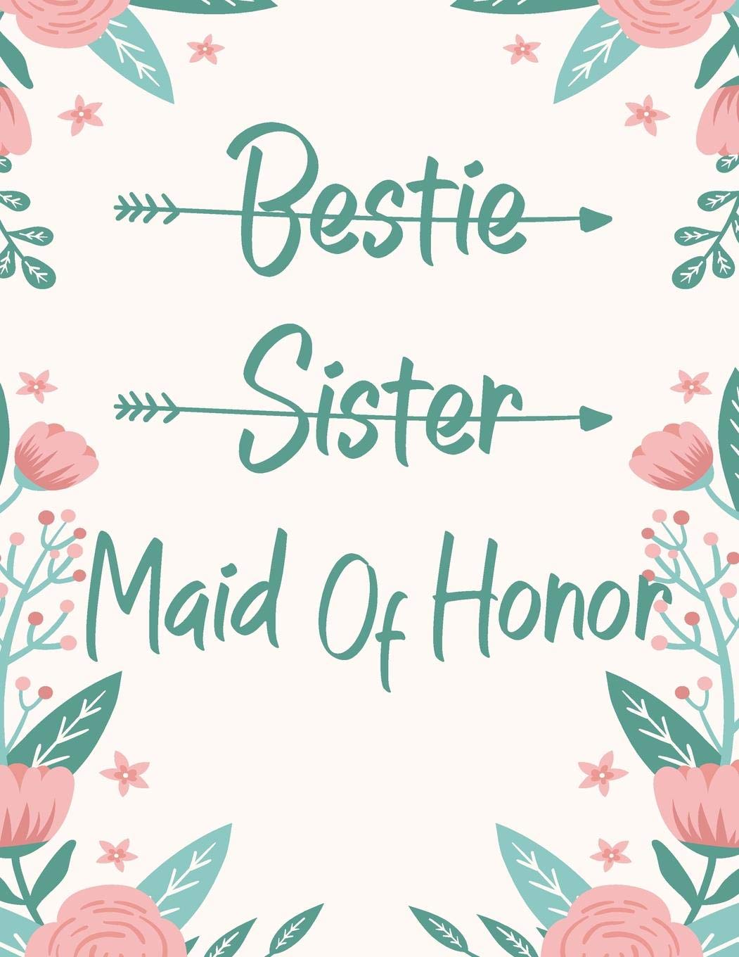 Bestie Sister Maid Of Honor: Bridal Party Tasks and Party Planner
