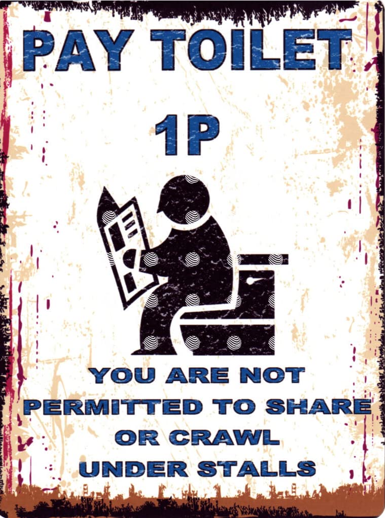 Pay Toilet Metal Sign Retro Vintage Style Small Funny Humour tin Wall Sign (A4 (200x280mm) Approx)