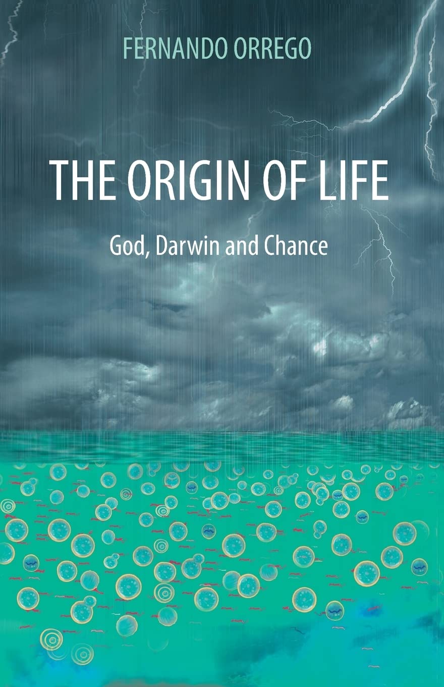 The Origin of Life: God, Darwin and Chance