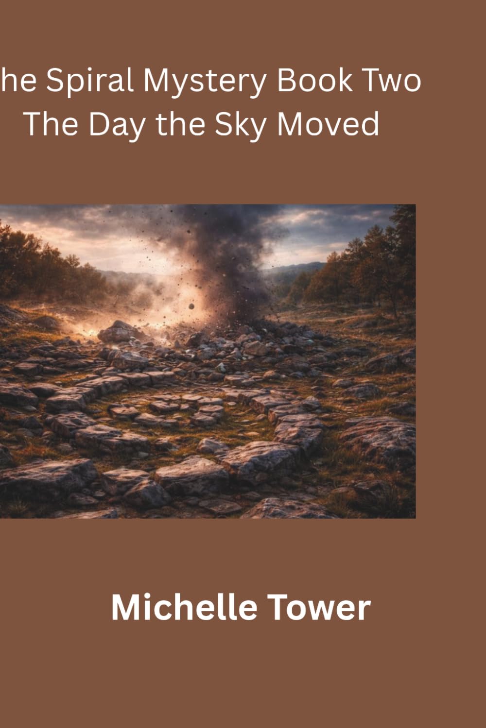 The Spiral Mystery Book 2 :: When the Sky moved (Spiral Series)