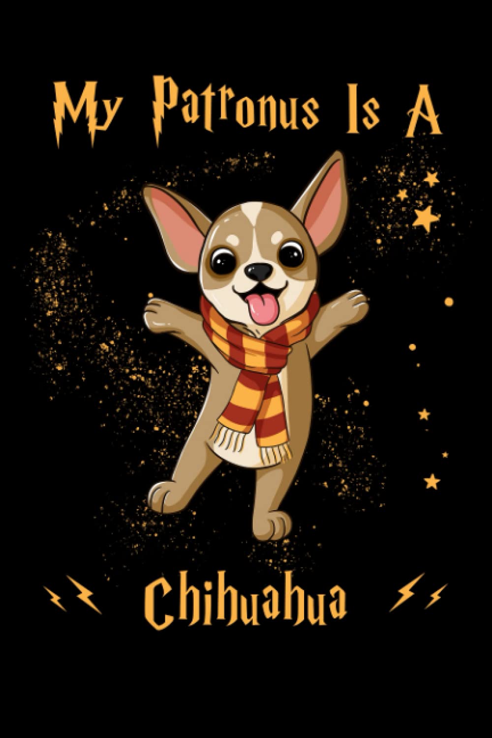 My Patronus Is A Chihuahua Notebooks, Logbook, Composition Book, Journal 110 Pages 6x9 in