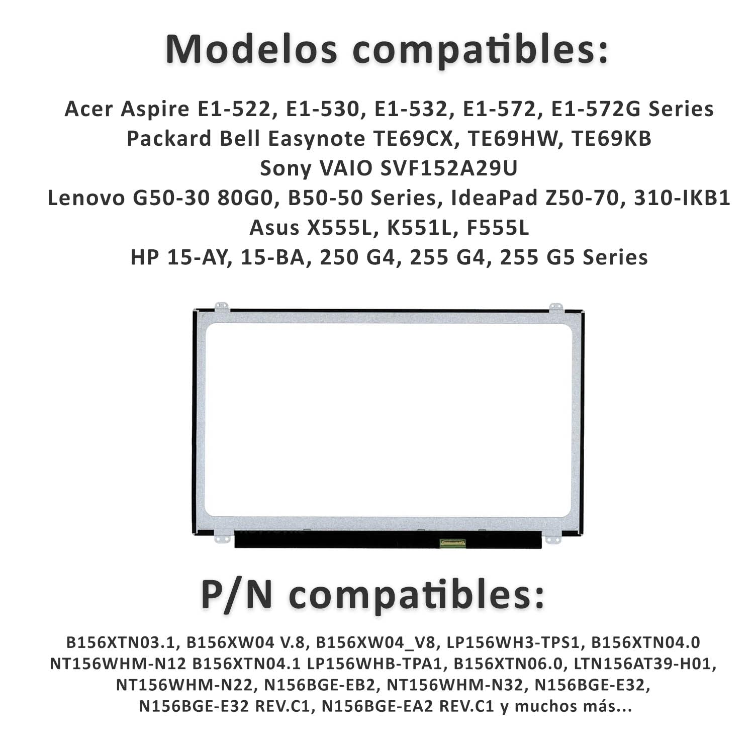 PORTATIL MOVIL - Pantalla 15.6" HD LED Mate Slim N156BGE-E41 EDP DE 30 Pines con Brackets