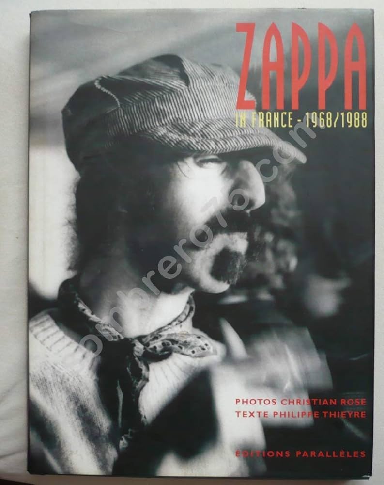 アート・デザイン・音楽 Zappa in France - 1968/1988 Zappa in France 1968/1988 - BOOK OF DAYS ONLINE SHOP