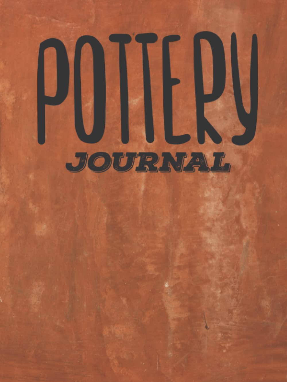 Pottery Journal: 100 Project Sheets to Record your Ceramic Work | Clay Texture Cover | Gift for Pottery lovers