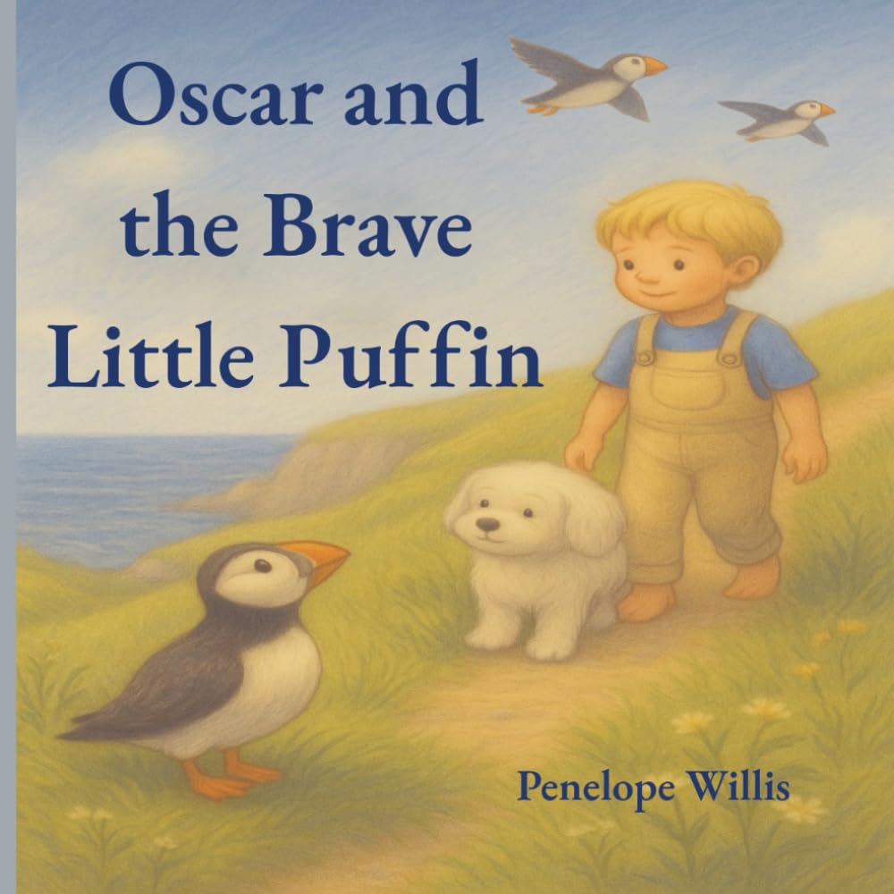 Oscar and the Brave Little Puffin: (A gentle story about finding your courage) (Oscar's Island Adventures)