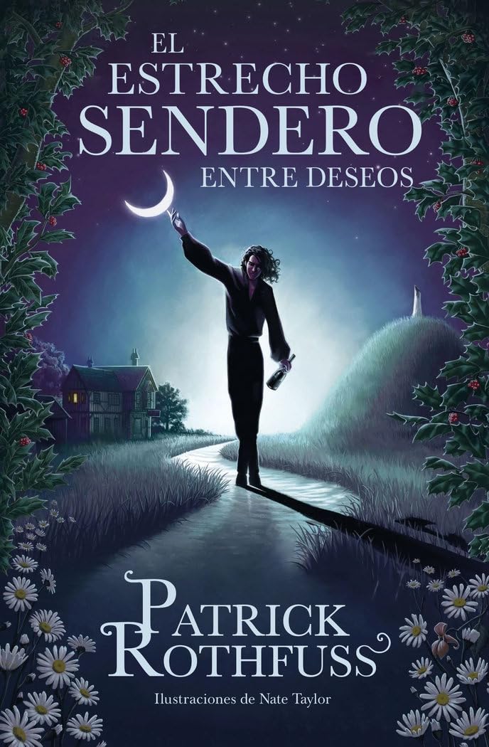 El estrecho sendero entre deseos / The Narrow Road Between Desires (Cronica del asesino de reyes) (Spanish Edition)
