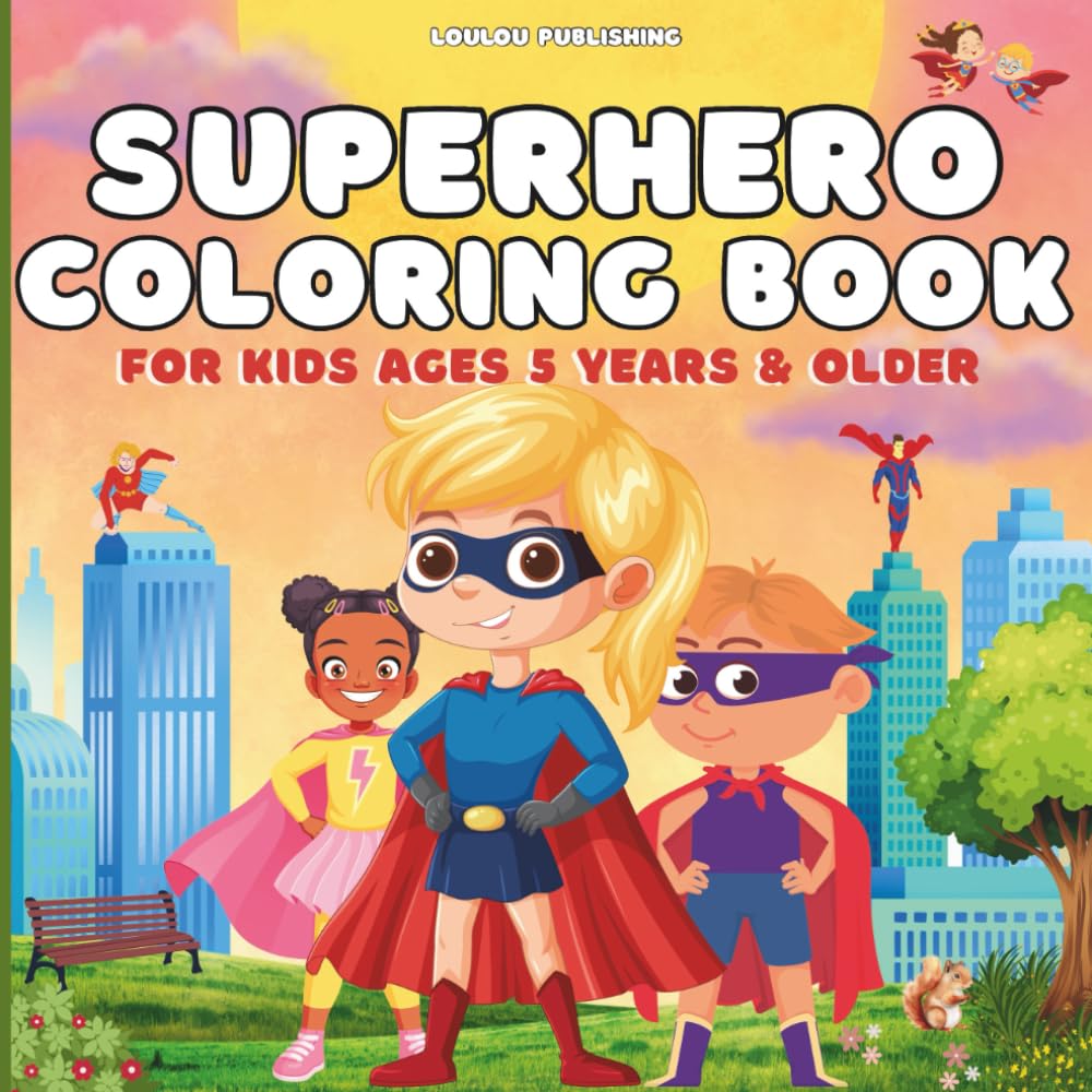 Superhero Coloring Book - For Kids Ages 5 years & Older: Bold & Easy