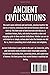 Ancient Civilizations: Revealing the Origins of Egypt, Babylon, Greece, and Rome to the Aztec Empire. A Fun and Educational Collection of Stories, Battles, History, Trivia, and Facts
