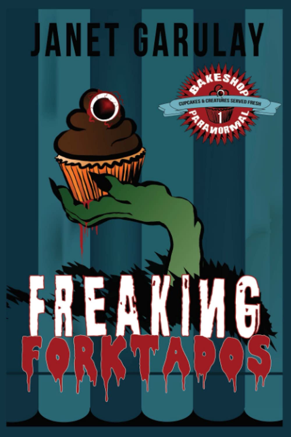 Freaking Forktados (Bakeshop Paranormal)