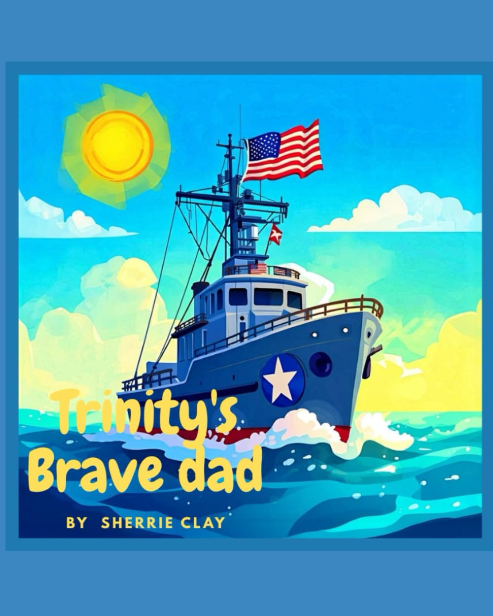 TRINITY'S BRAVE DAD (Trinity's Adventures)