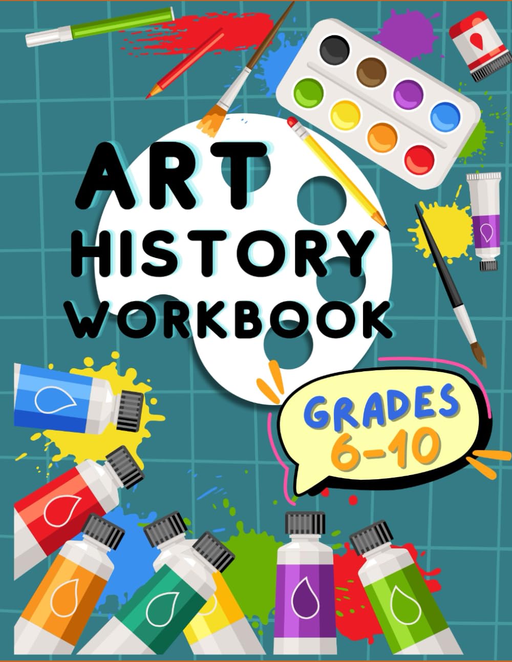 Art History Workbook: Grades 6-10 (Art Workbooks Grades 5-9)