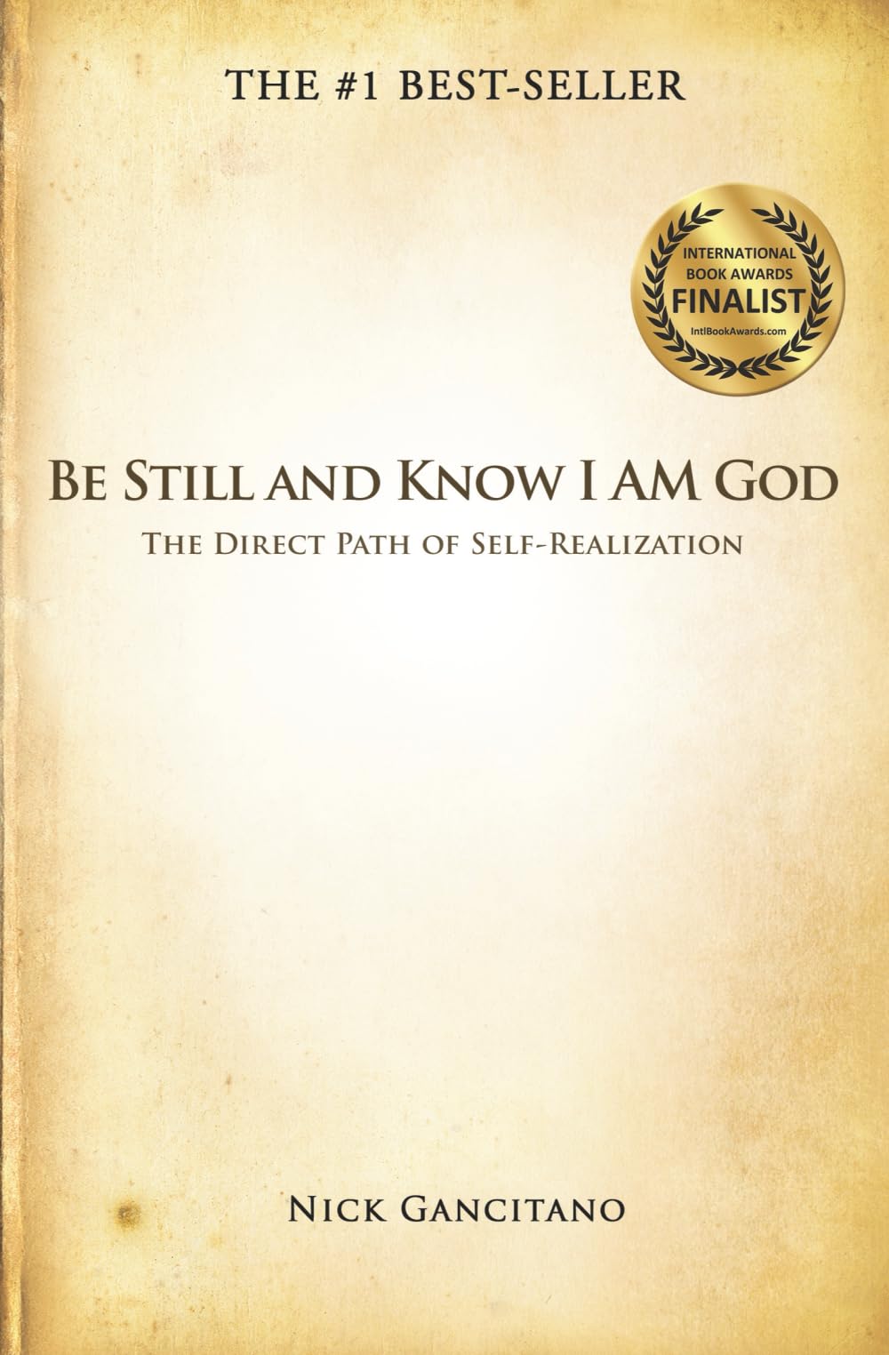 Be Still and Know I AM God: The Direct Path of Self-Realization