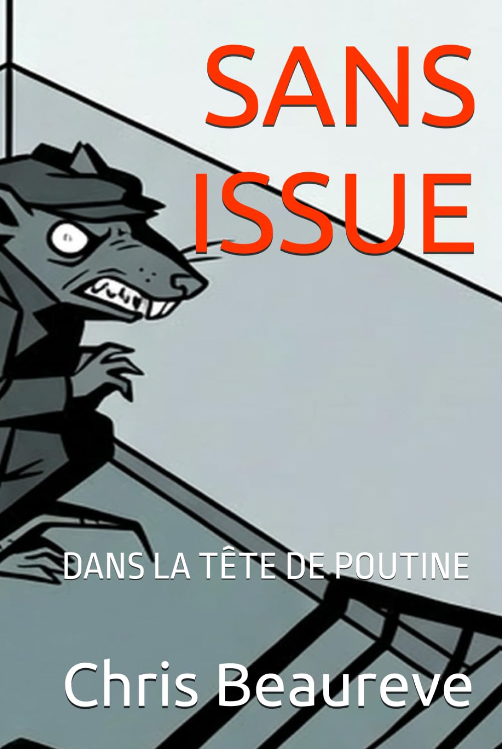 SANS ISSUE: DANS LA TÊTE DE POUTINE (Inside Leaders' Minds)