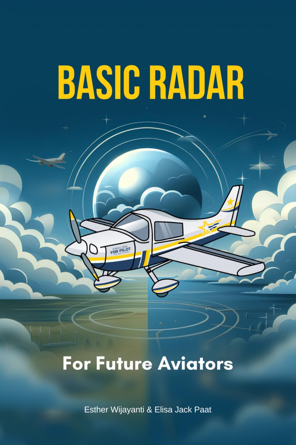 Basic Radar For Future Aviators (Aviation Book)