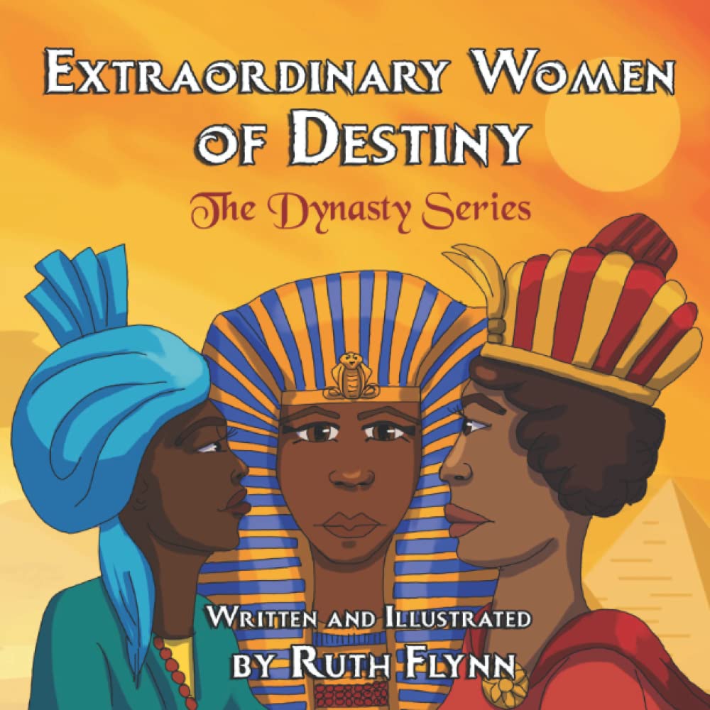 Extraordinary Women of Destiny: The Dynasty Series