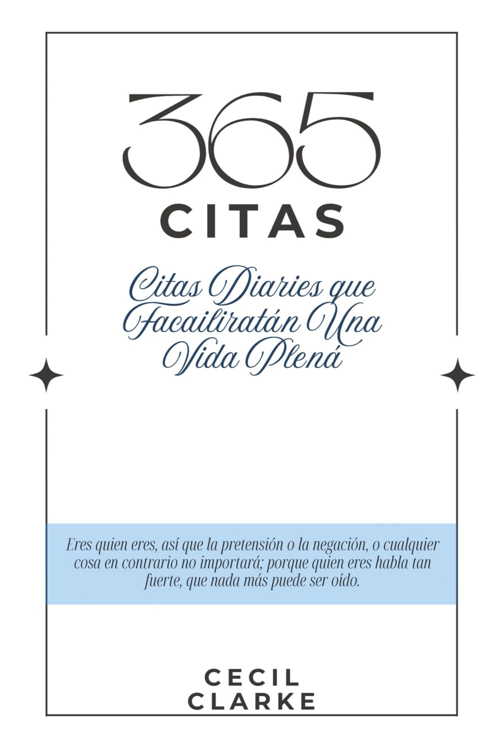365 Citas: Citas Diarias para Facilitar una Vida Plena