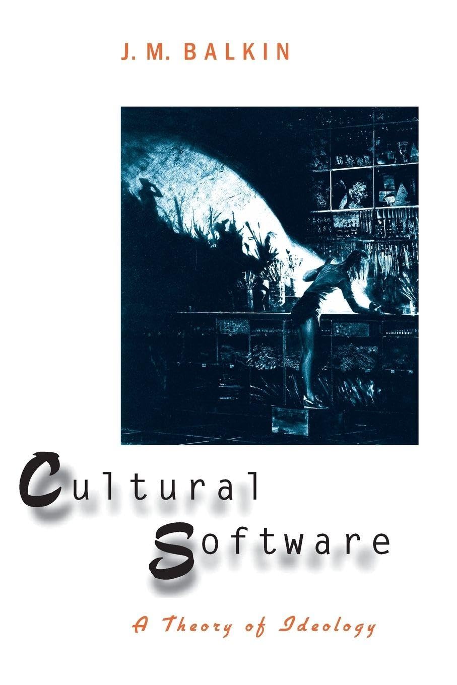 Cultural Software: A Theory Of Ideology