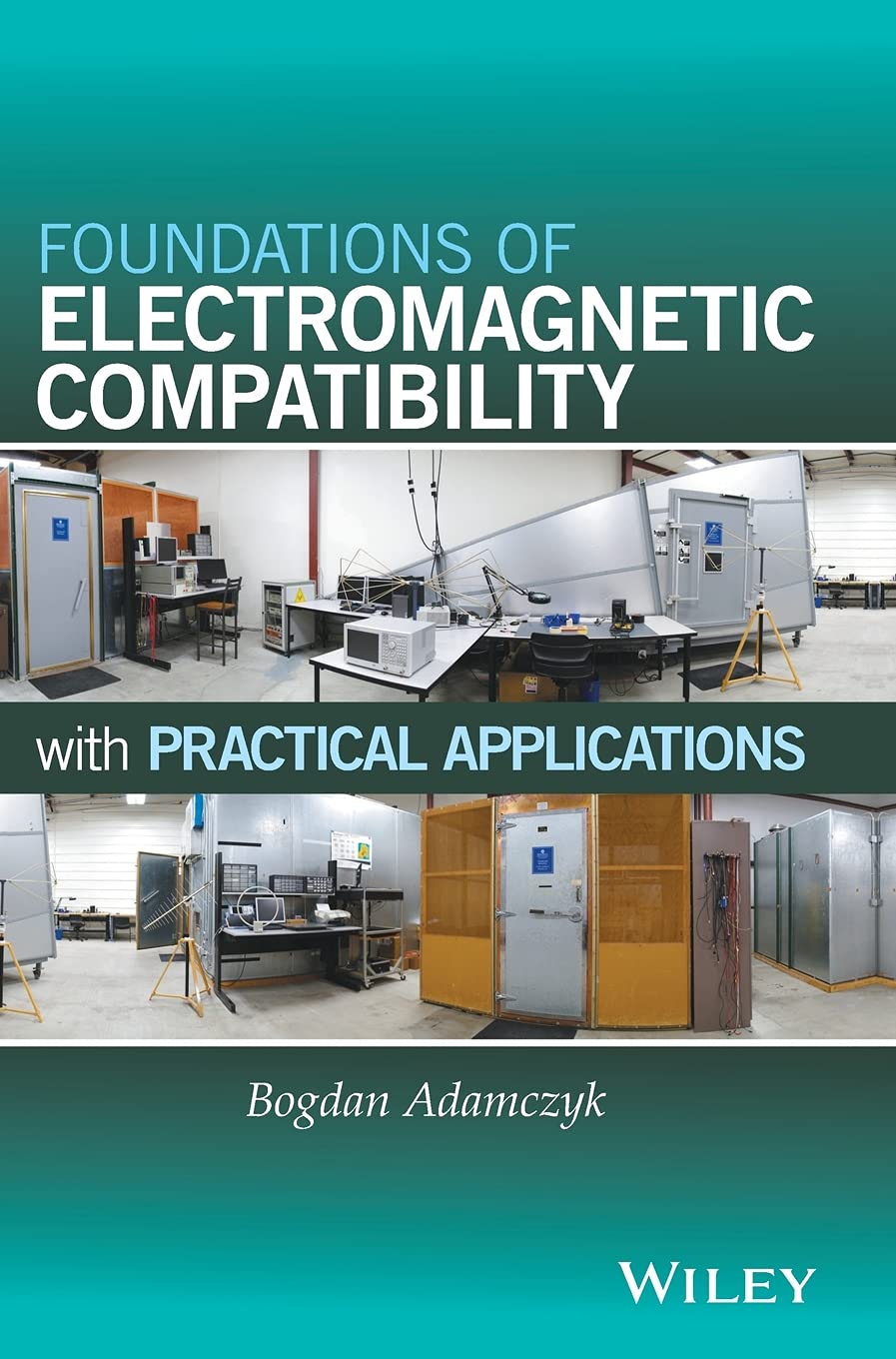 FOUNDATIONS OF ELECTROMAGNETIC COMPATIBILITY WITH PRACTICAL
