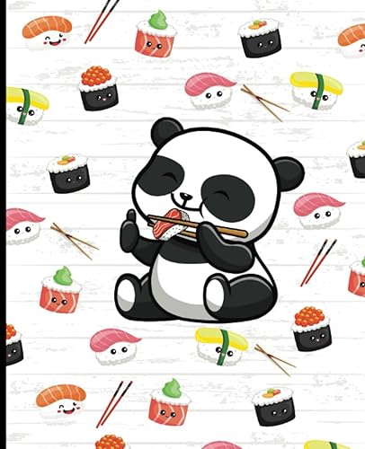 Composition Notebook: Panda | Adorable Sushi Notebook | Cute Panda Eating Sushi Notebook | Cartoon Sushi Notebook | Wide Ruled Notebook | Composition ... 9.25, 120 Pages, For Kids, Teens, and Adults