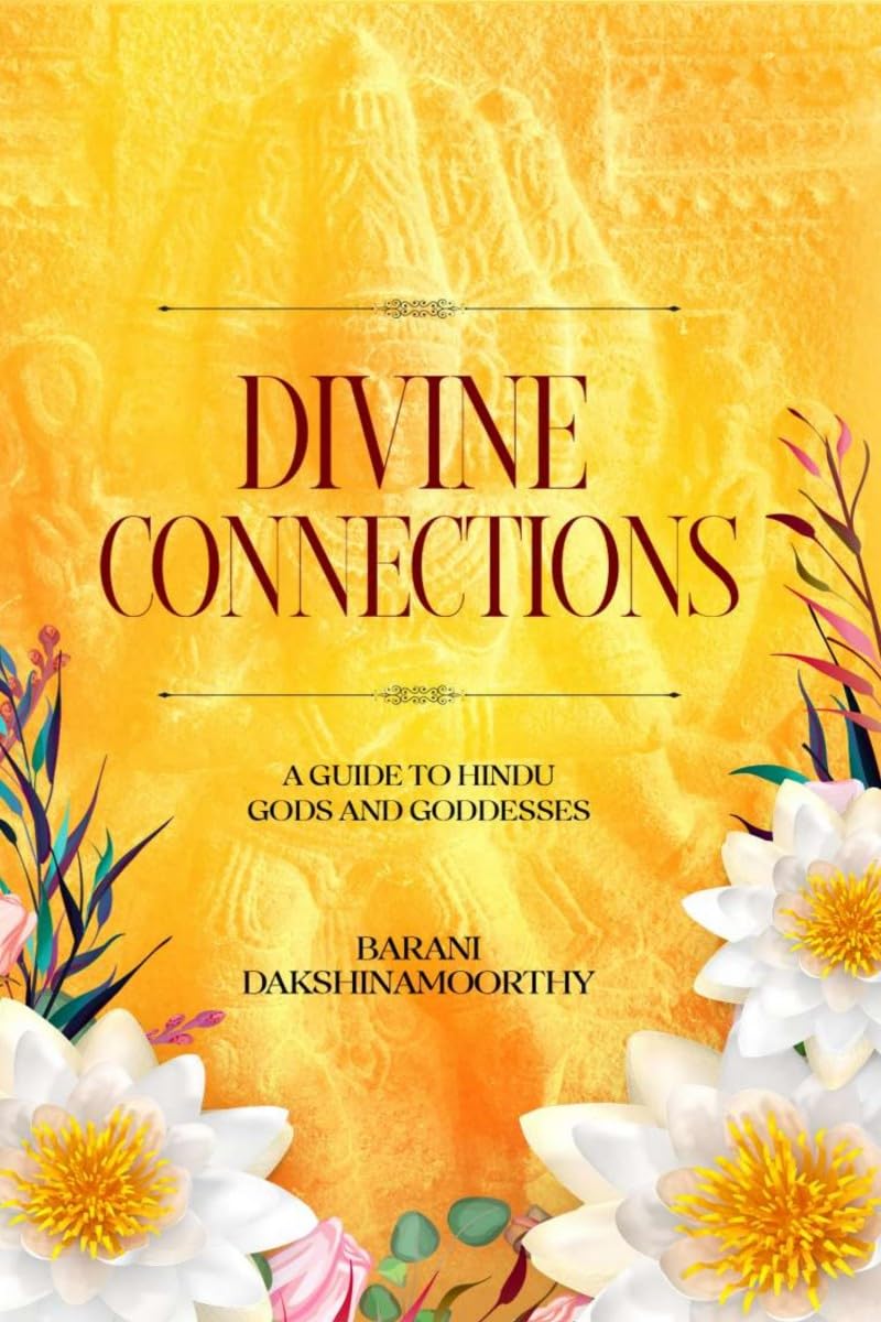 DIVINE CONNECTIONS: A Guide to Hindu Gods and Goddesses