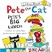Pete the Cat: Pete's Big Lunch
