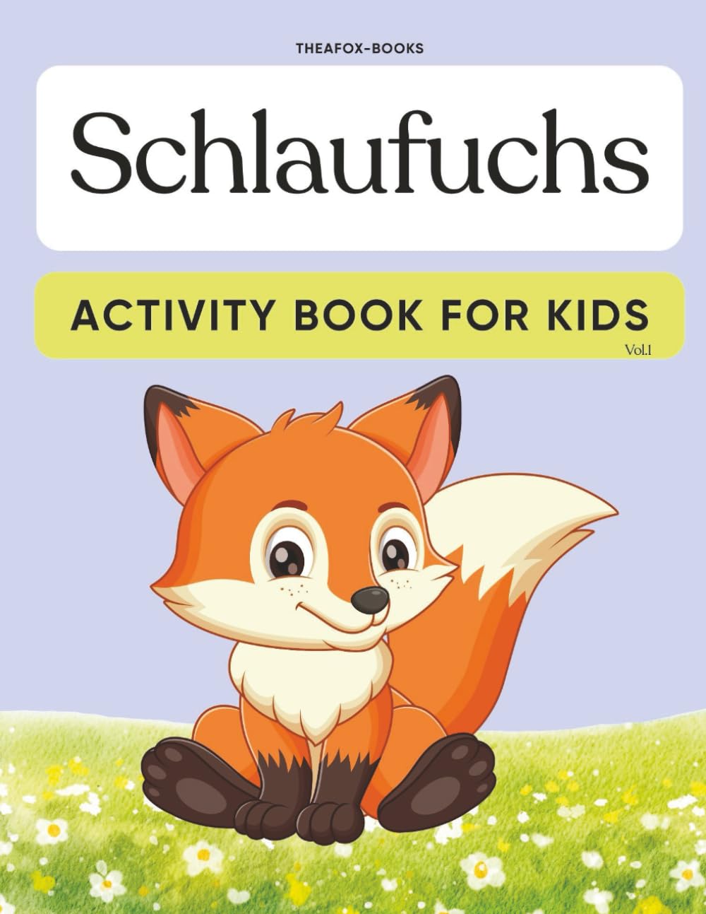 Schlaufuchs: Activity Book for Kids Vol.1