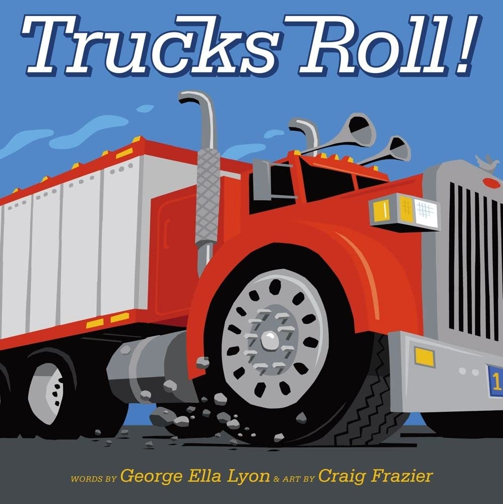 Trucks Roll! (Richard Jackson Books (Atheneum Hardcover))