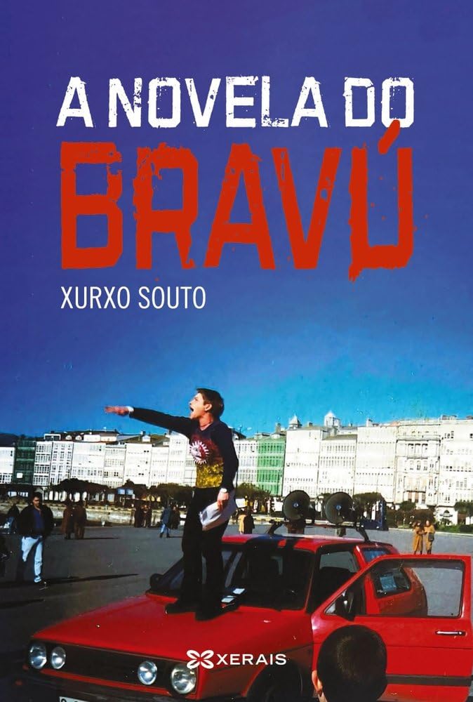 A novela do Bravú (GRANDES OBRAS - EDICIÓNS SINGULARES)