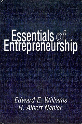 Essentials of Entrepreneurship: Edward E. Williams and H. Albert Napier ...