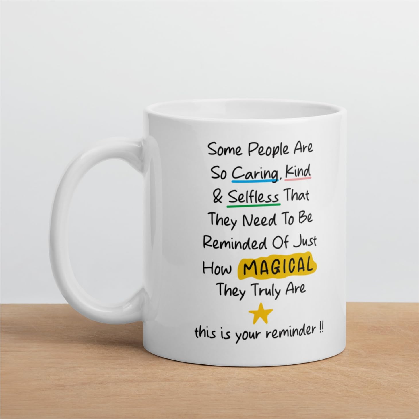 This is Your Reminder Mug - Friendship Gift, Thank You Gift, for Best Friend, Positivity - 350ml Ceramic Coffee Mug
