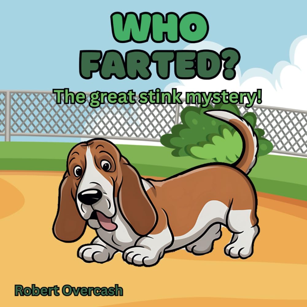 Who Farted? The Great Stink Mystery!: Funny story books, bedtime story for kids, toddlers ages 3-8.