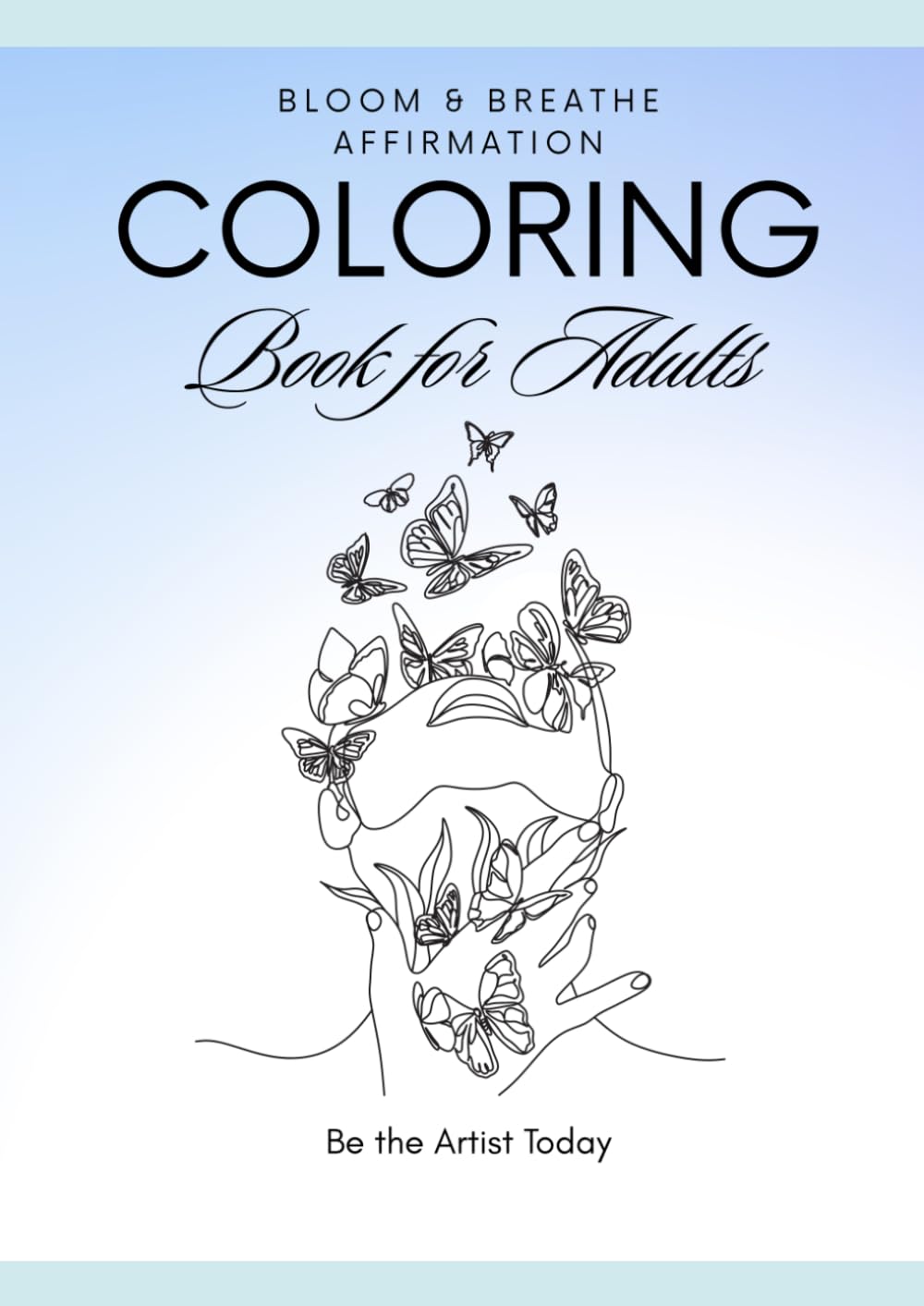 Bloom & Breathe Affirmation coloring Book for Adults