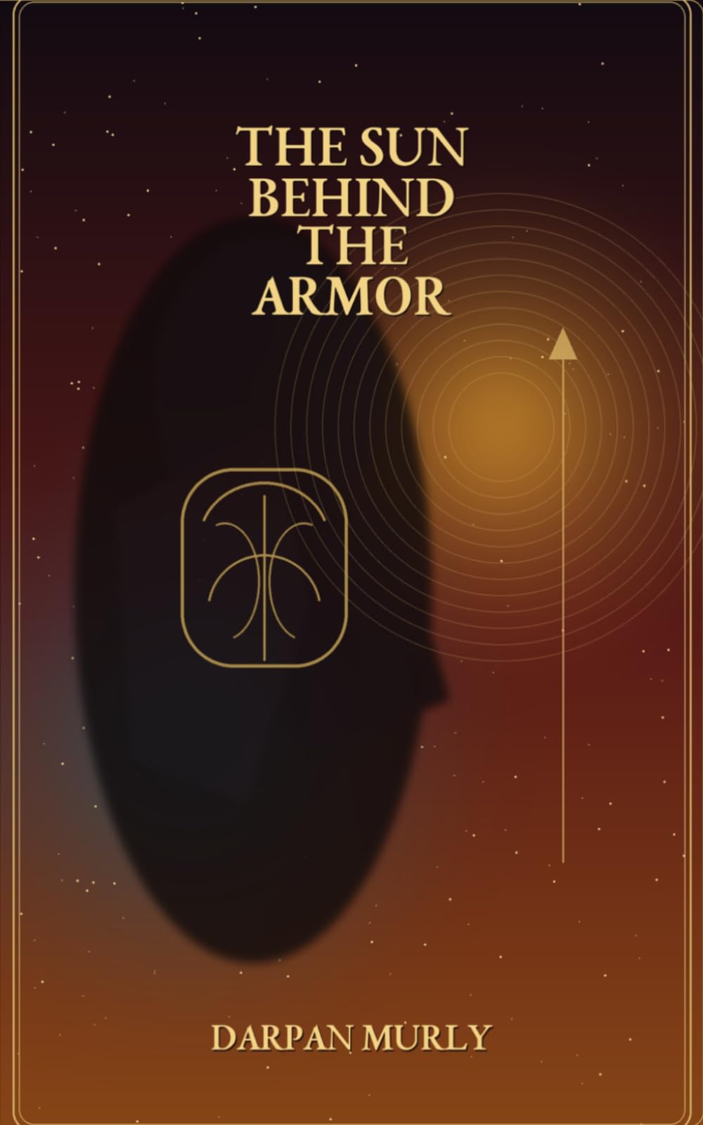 The Sun Behind the Armor: Karna, Wounded Greatness and the Burden of Identity: 3 (The Spiritual Series)