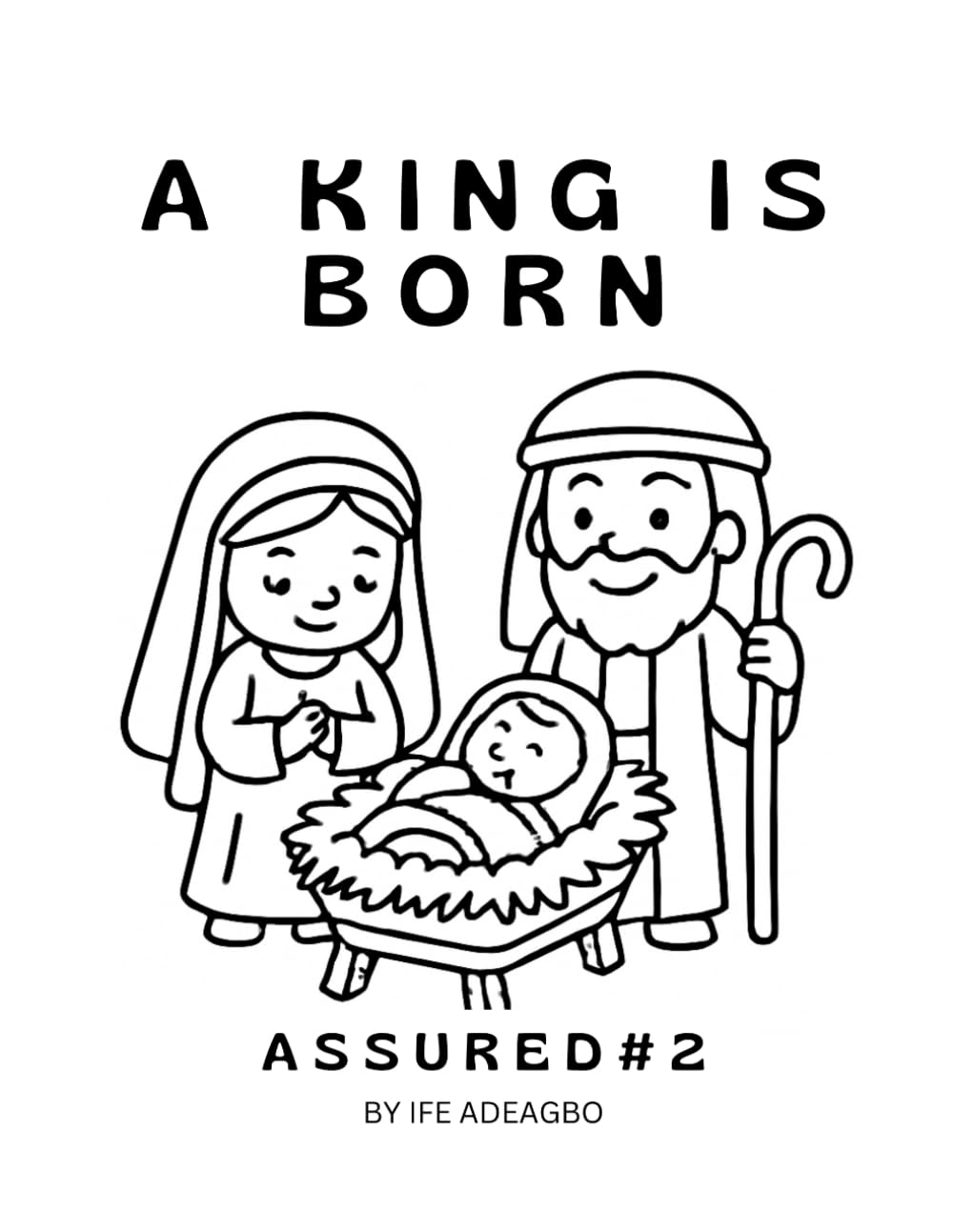 Assured 2: A King is Born: Names of Jesus (ASSURED COLOURING BOOKS)
