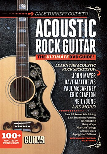 Guitar World -- Dale Turner's Guide to Acoustic Rock Guitar: The Ultimate DVD