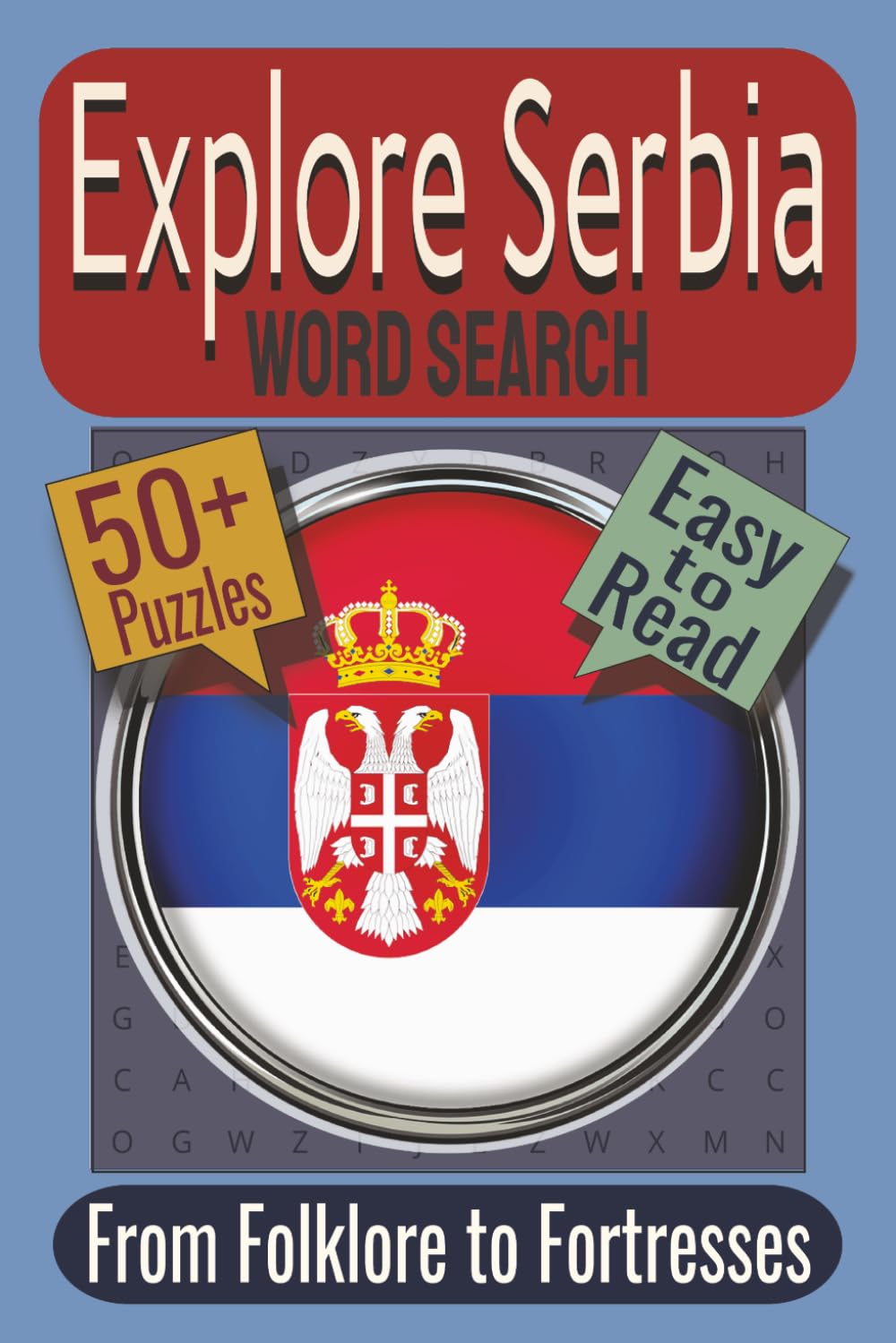 Explore Serbia Word Search Puzzle Book: Puzzles featuring Historic Sites, Folk Traditions, and Scenic Landscapes