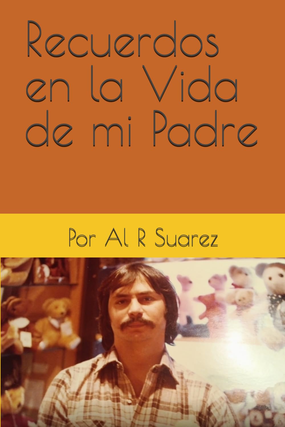 Recuerdos en la Vida de mi Padre